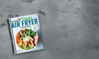 The Essential Vegan Air Fryer Cookbook - Lay it Flat Cooking Challenge