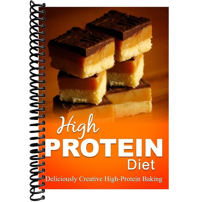 High Protein Diet - Deliciously Creative High-Protein Baking: High-Pro ...