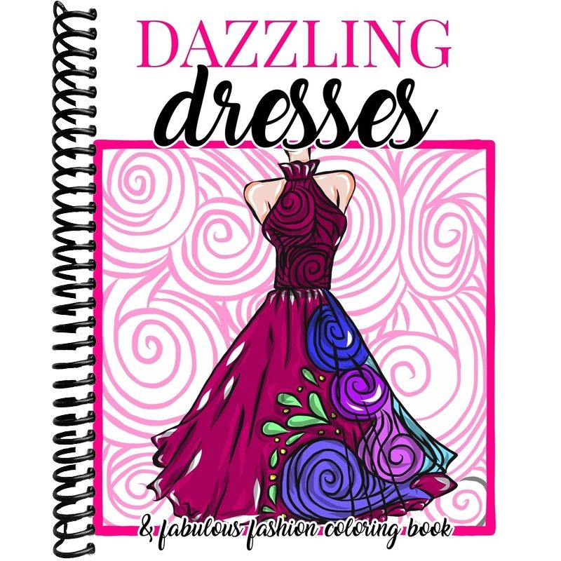 Dazzling Dresses & Fabulous Fashion Coloring Book : Great Gift for Fashion Designers and Fashionistas