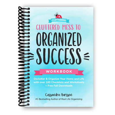 Front cover of Cluttered Mess to Organized Success Workbook