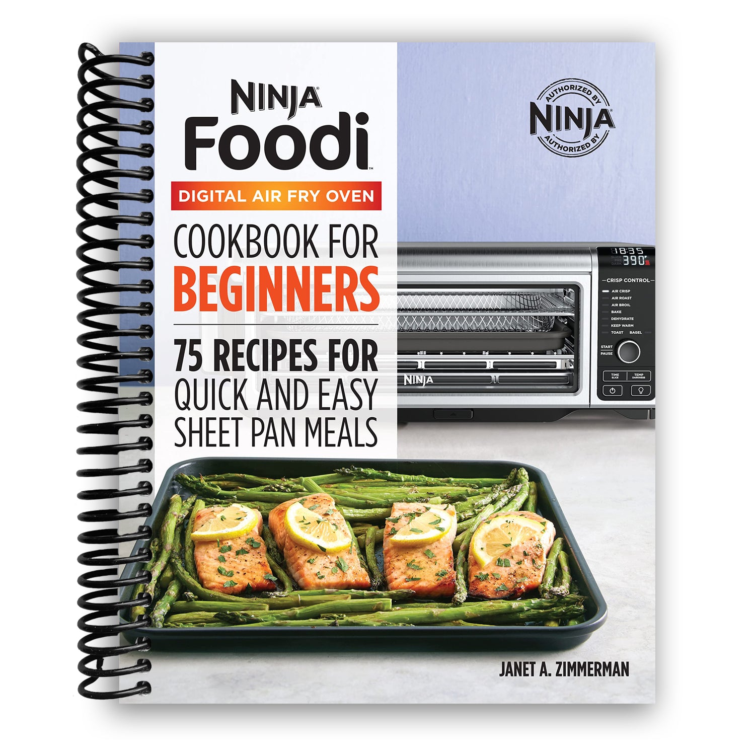 The Official Ninja Foodi Grill Cookbook for Beginners: 75 Recipes for  Indoor Grilling and Air Frying Perfection (Spiral Bound), Lay it Flat  Publishing Group