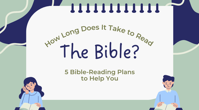 How Long Does it Take to Read the Bible? (5 Bible-Reading Plans to Help You