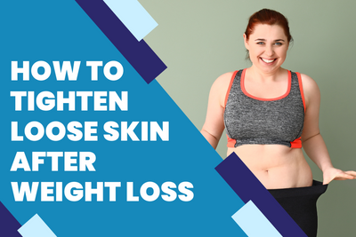 How to Tighten Loose Skin After Weight Loss