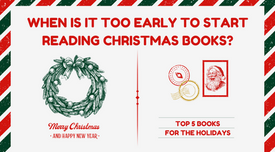 When Is It Too Early To Start Reading Christmas Books? (Top 5 Books for the Holidays)
