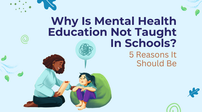 Why Is Mental Health Education Not Taught In Schools? (5 Reasons It Should Be)