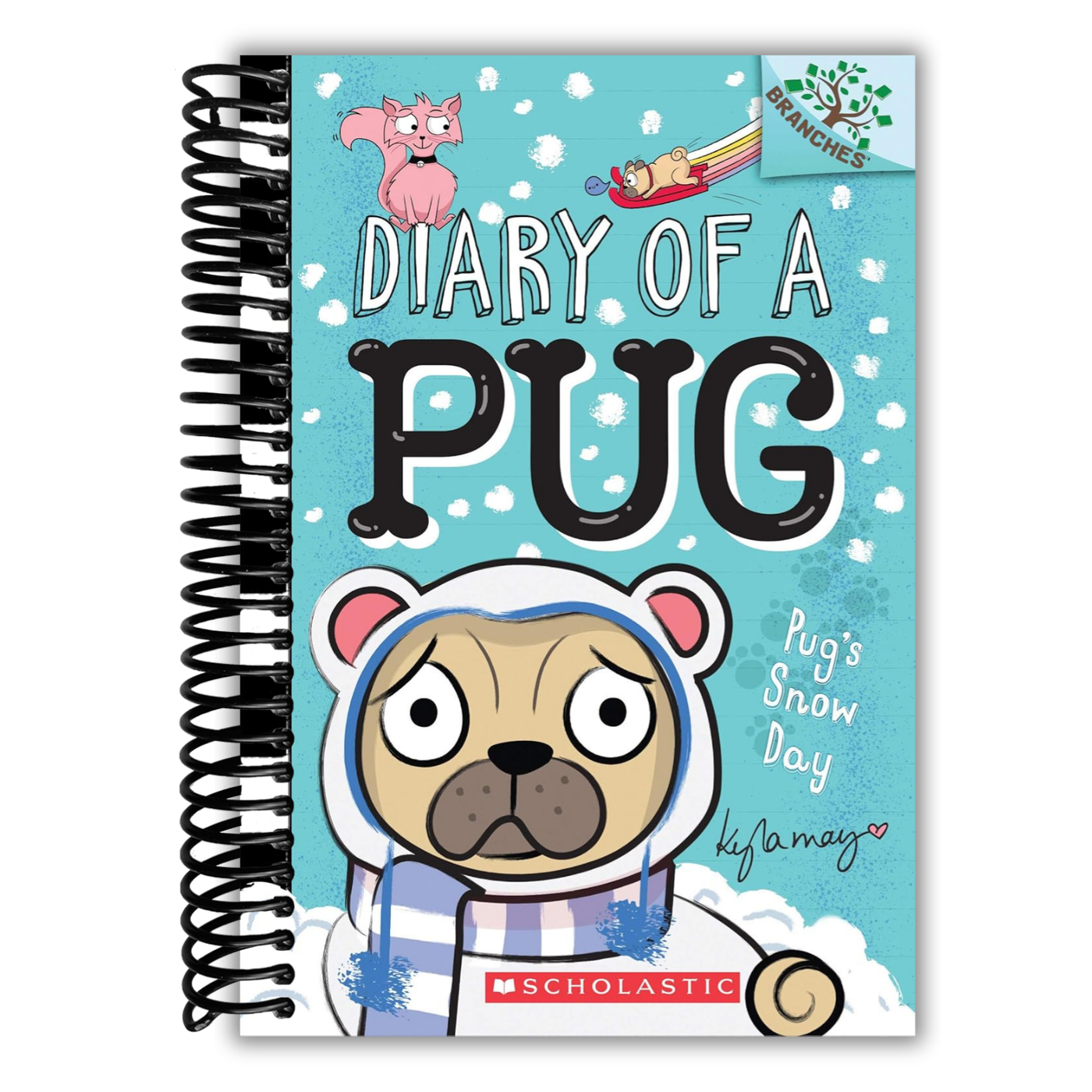 Pug’s Snow Day: A Branches Book (Diary of a Pug #2)