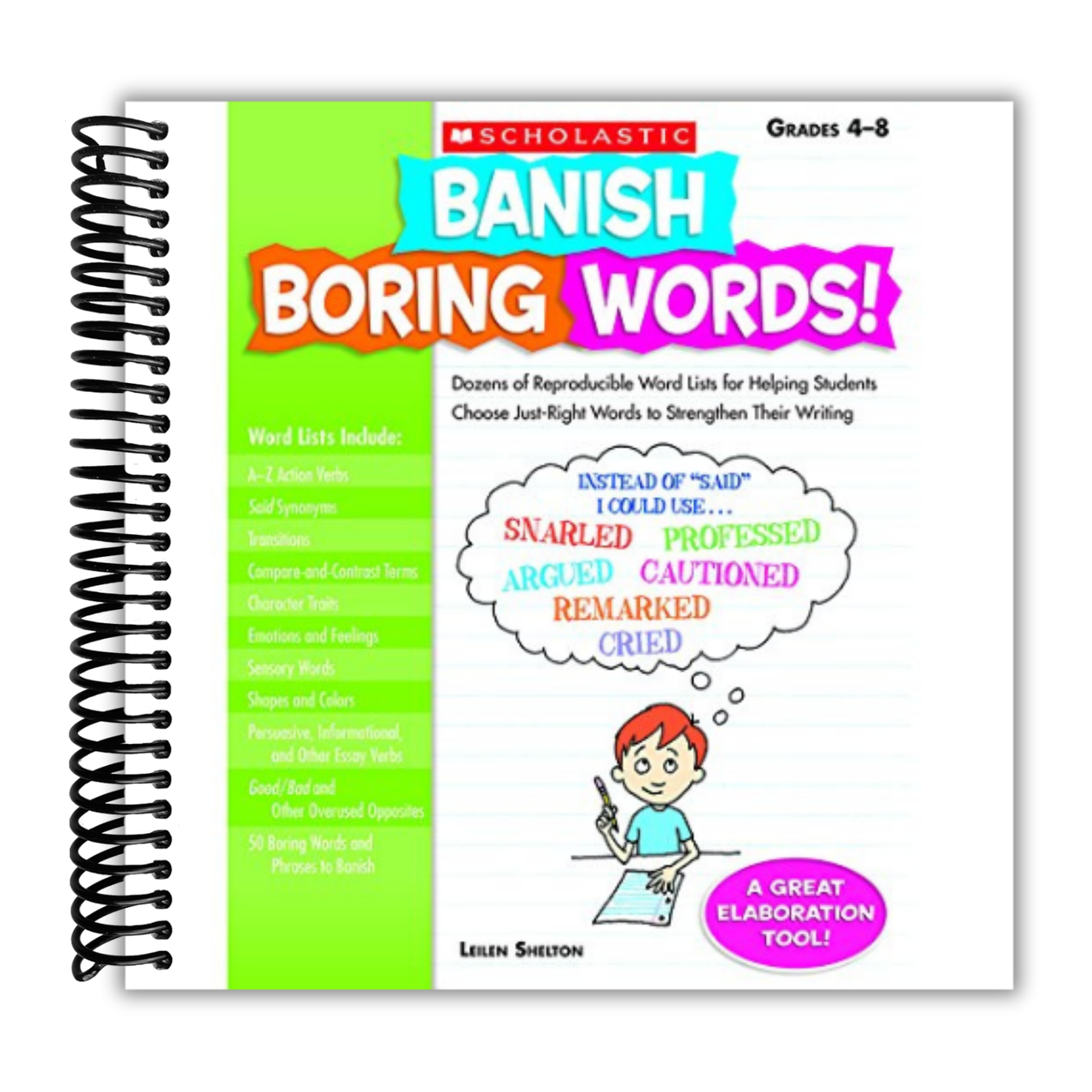 Banish Boring Words!: Dozens of Reproducible Word Lists for Helping Students Choose Just-Right Words to Strengthen Their Writing