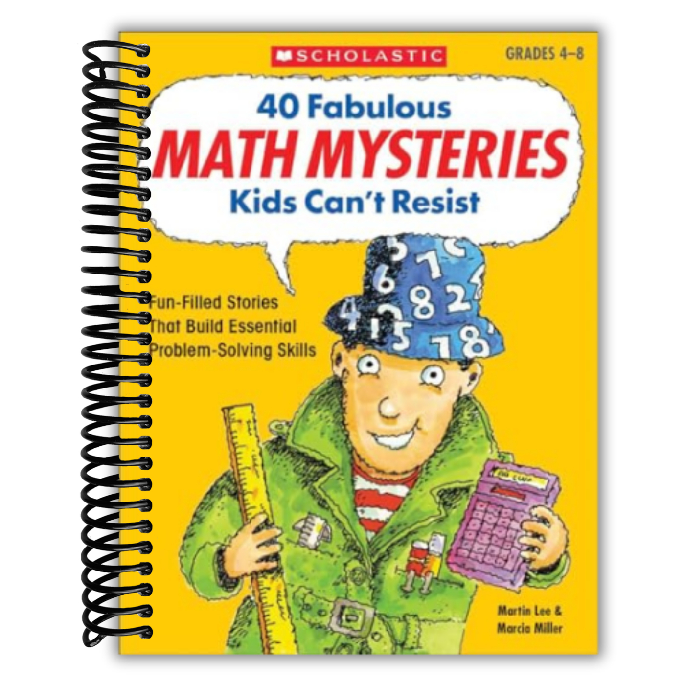 40 Fabulous Math Mysteries Kids Can't Resist (Grades 4-8)