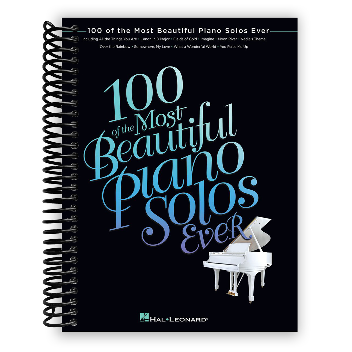 Front Cover of 100 of the Most Beautiful Piano Solos Ever