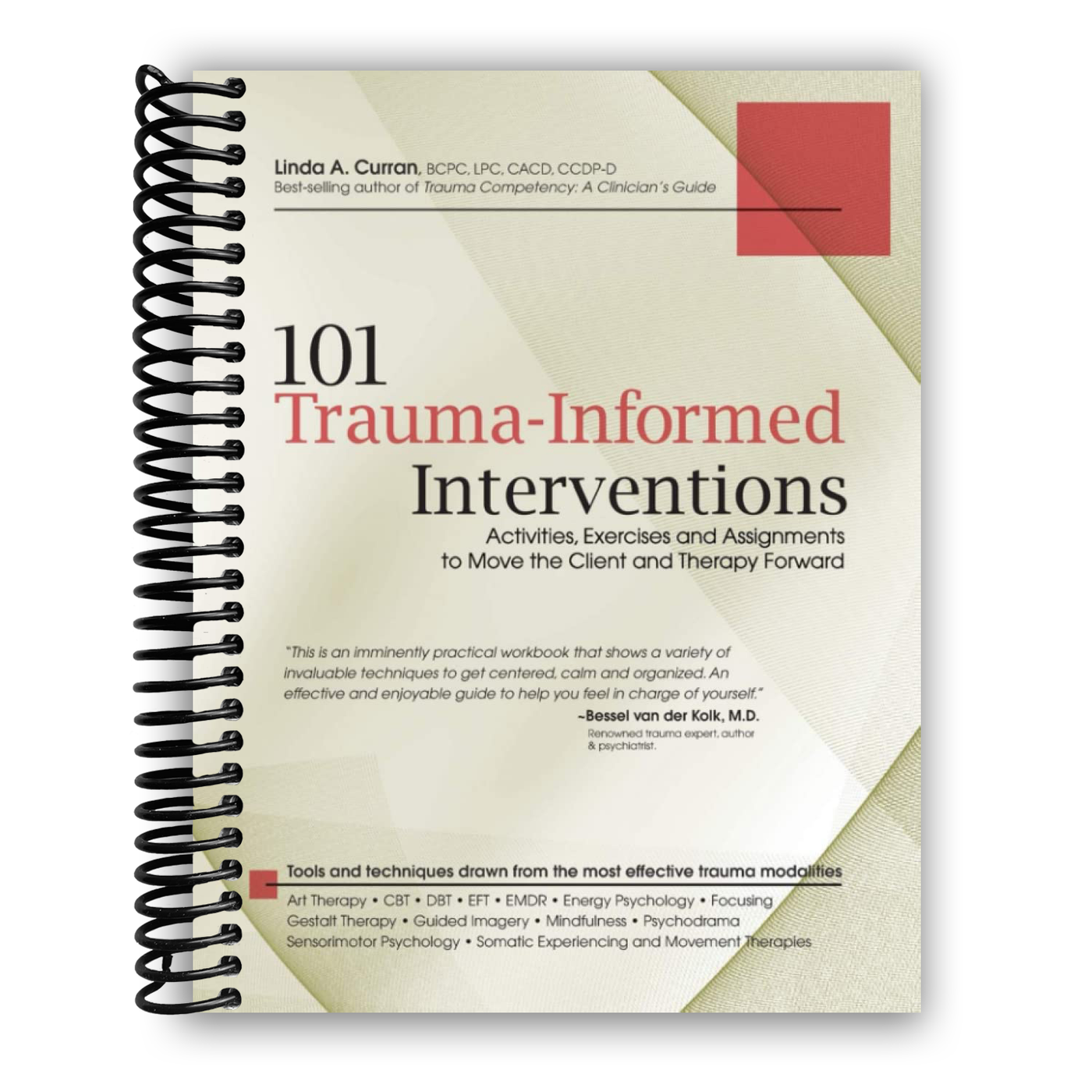 101 Trauma-Informed Interventions: Activities, Exercises and Assignments to Move the Client and Therapy(Spiral Bound)