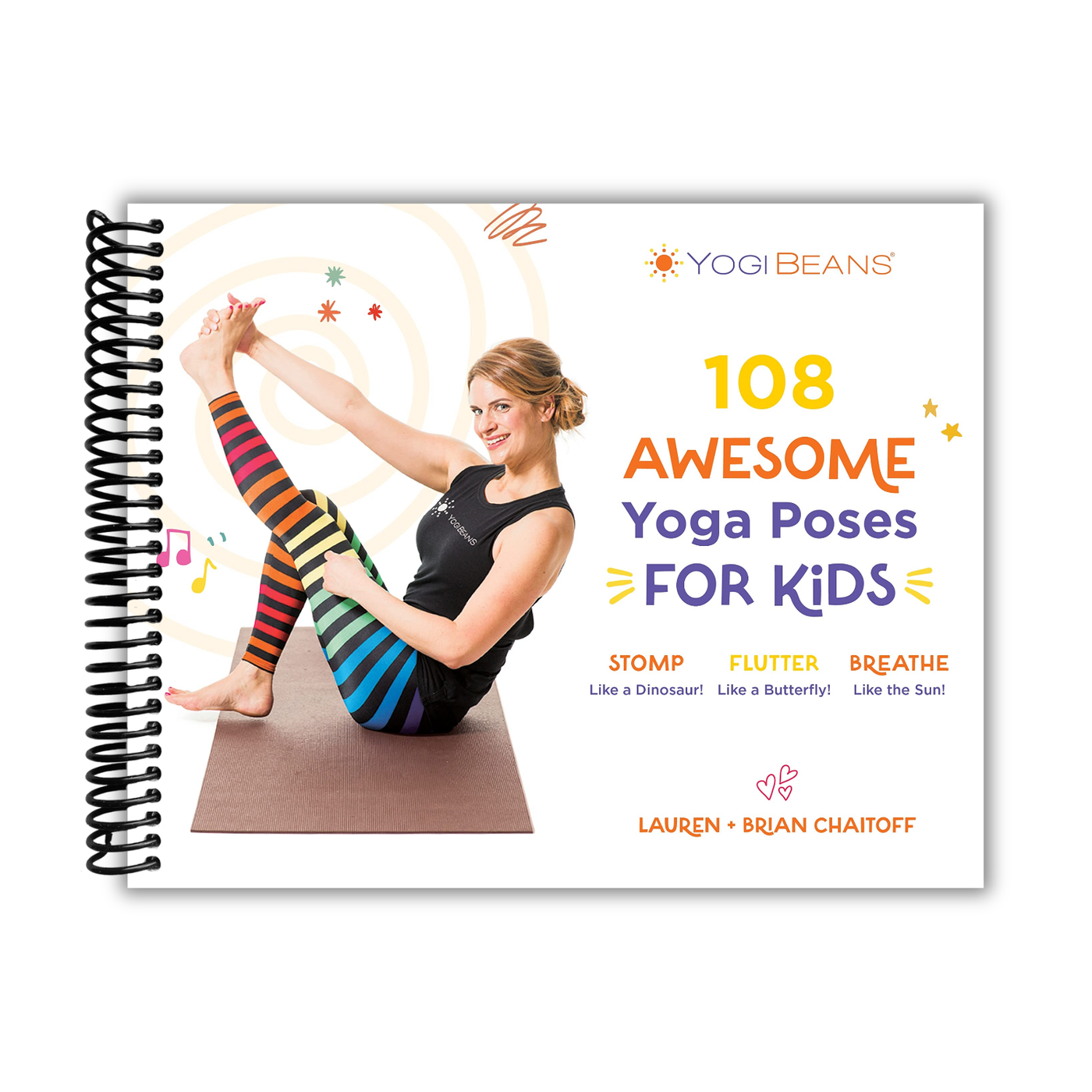 108 Awesome Yoga Poses for Kids: Stomp Like a Dinosaur, Flutter Like a Butterfly, Breathe Like the Sun front cover