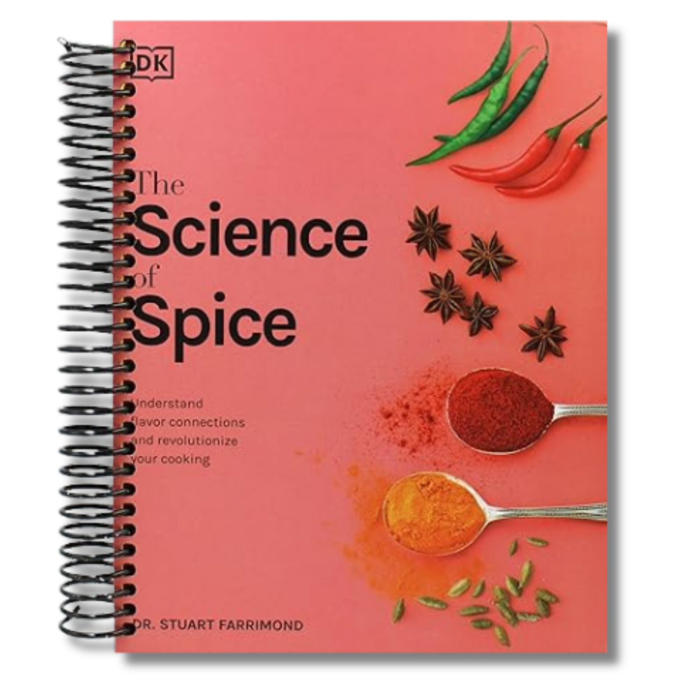 The Science of Spice: Understand Flavor Connections and Revolutionize Your Cooking (Spiral Bound)