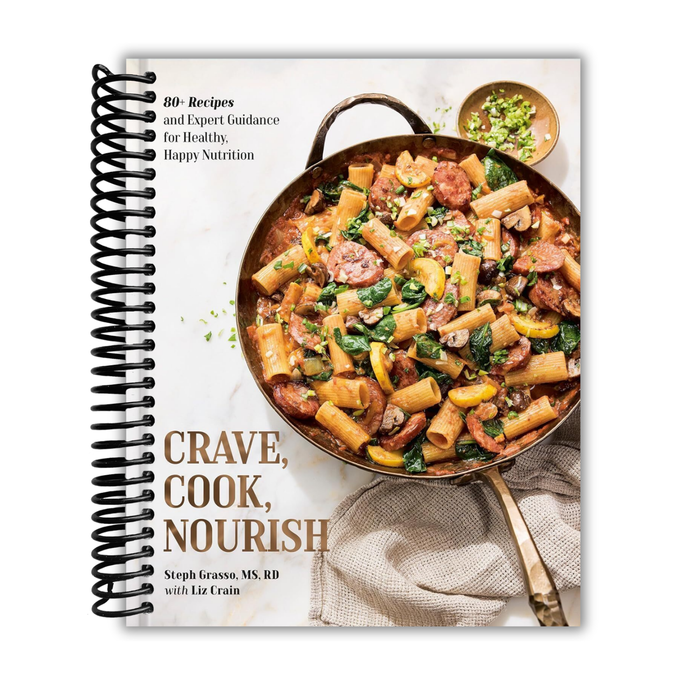 Crave, Cook, Nourish: 80+ Recipes and Expert Guidance for Healthy, Hap ...