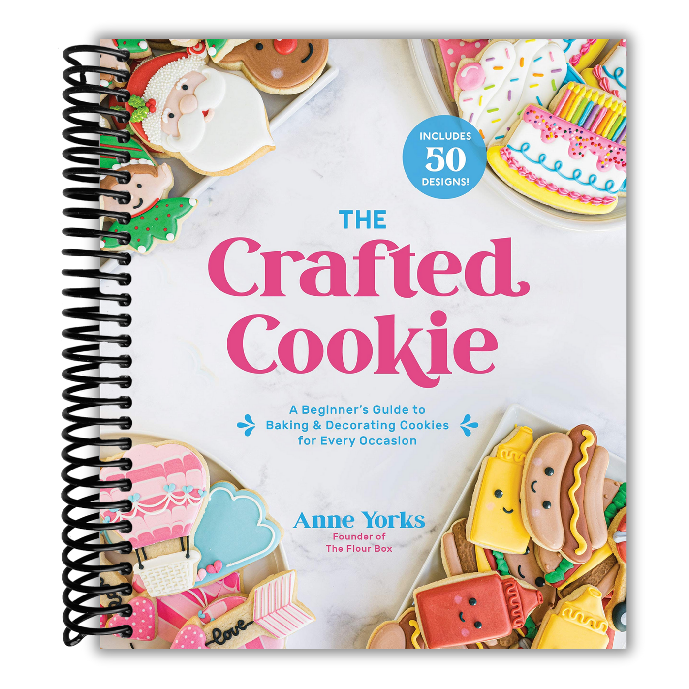 The Crafted Cookie: A Beginner’s Guide to Baking & Decorating Cookies for Every Occasion
