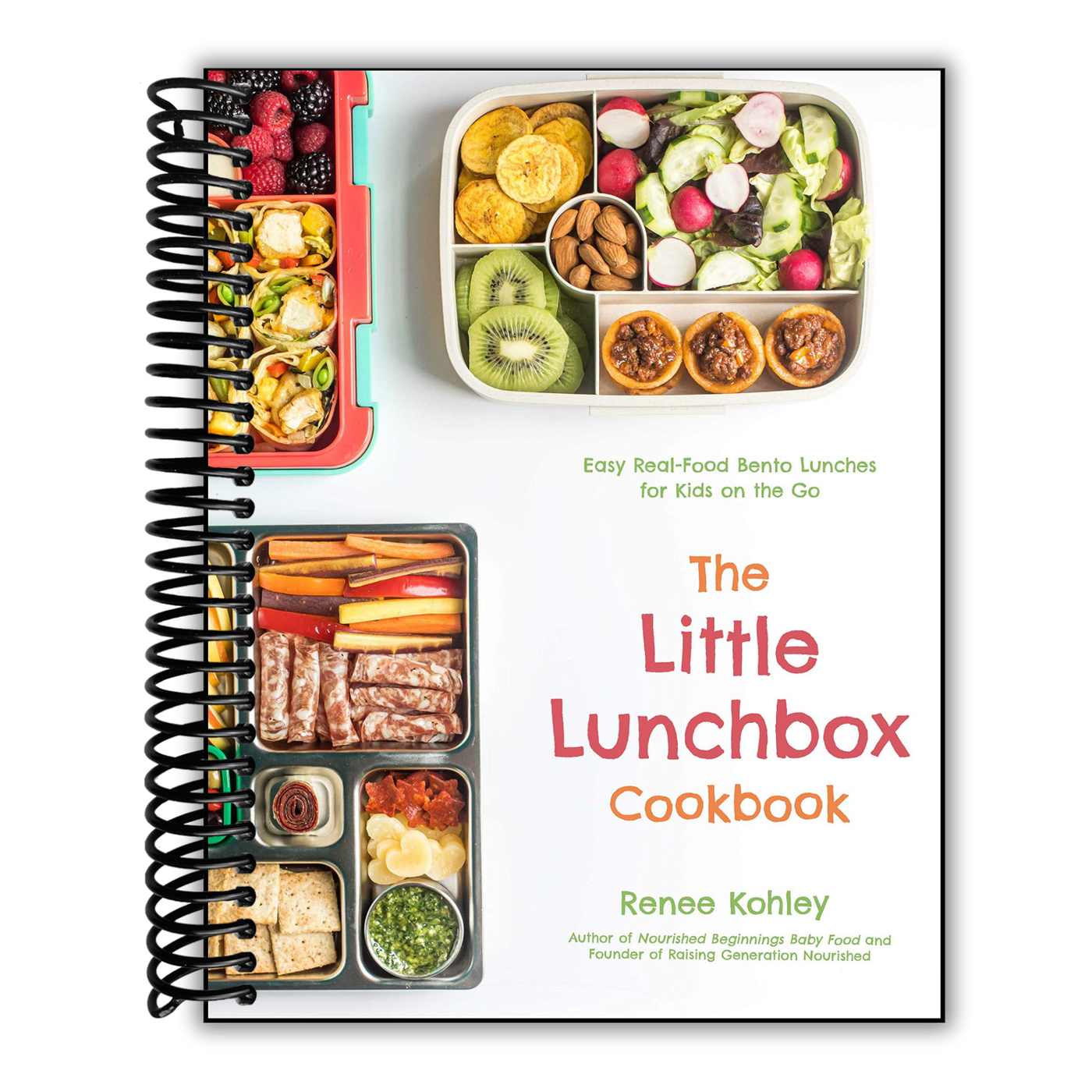The Little Lunchbox Cookbook: 60 Easy Real-Food Bento Lunches for Kids on the Go