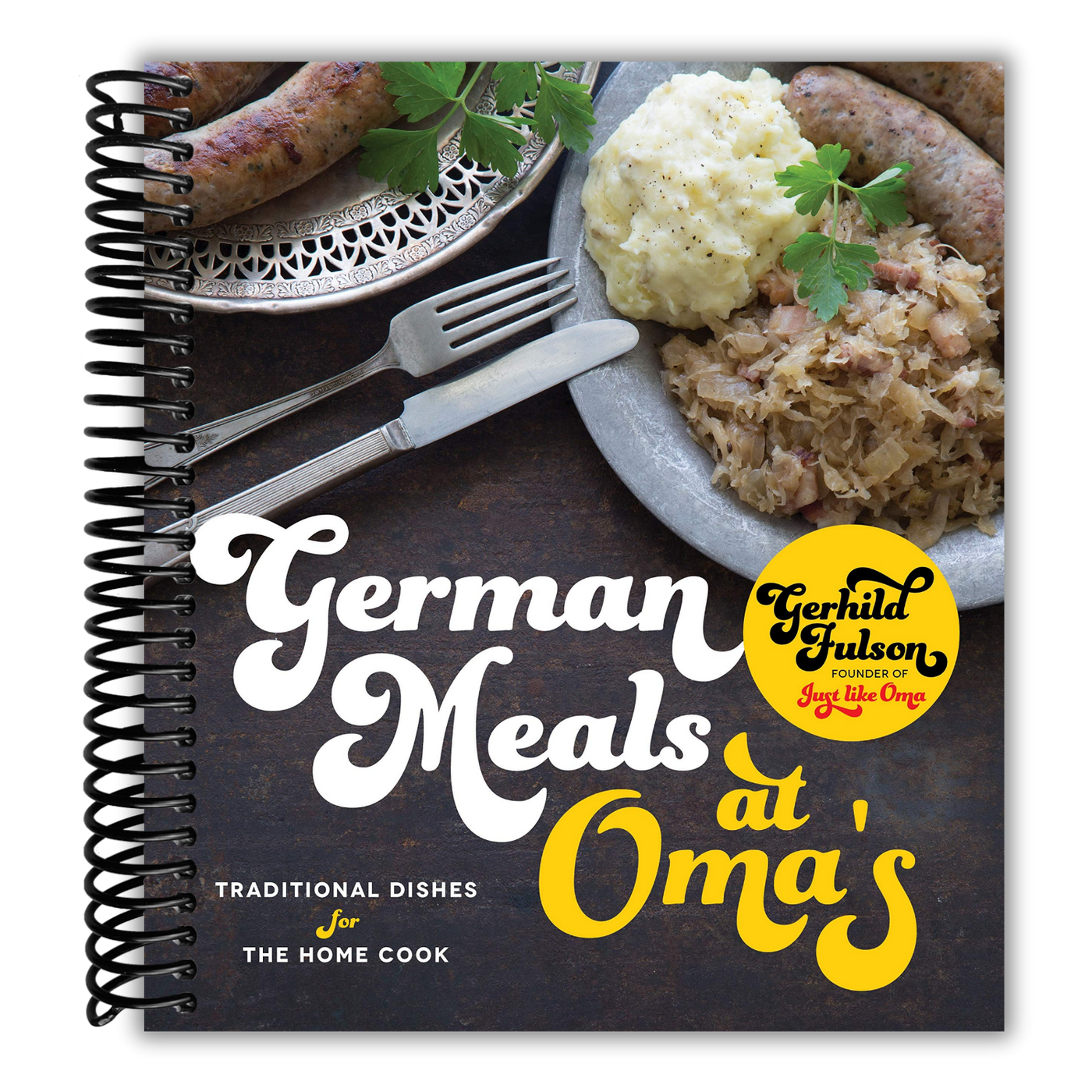 German Meals at Oma's: Traditional Dishes for the Home Cook