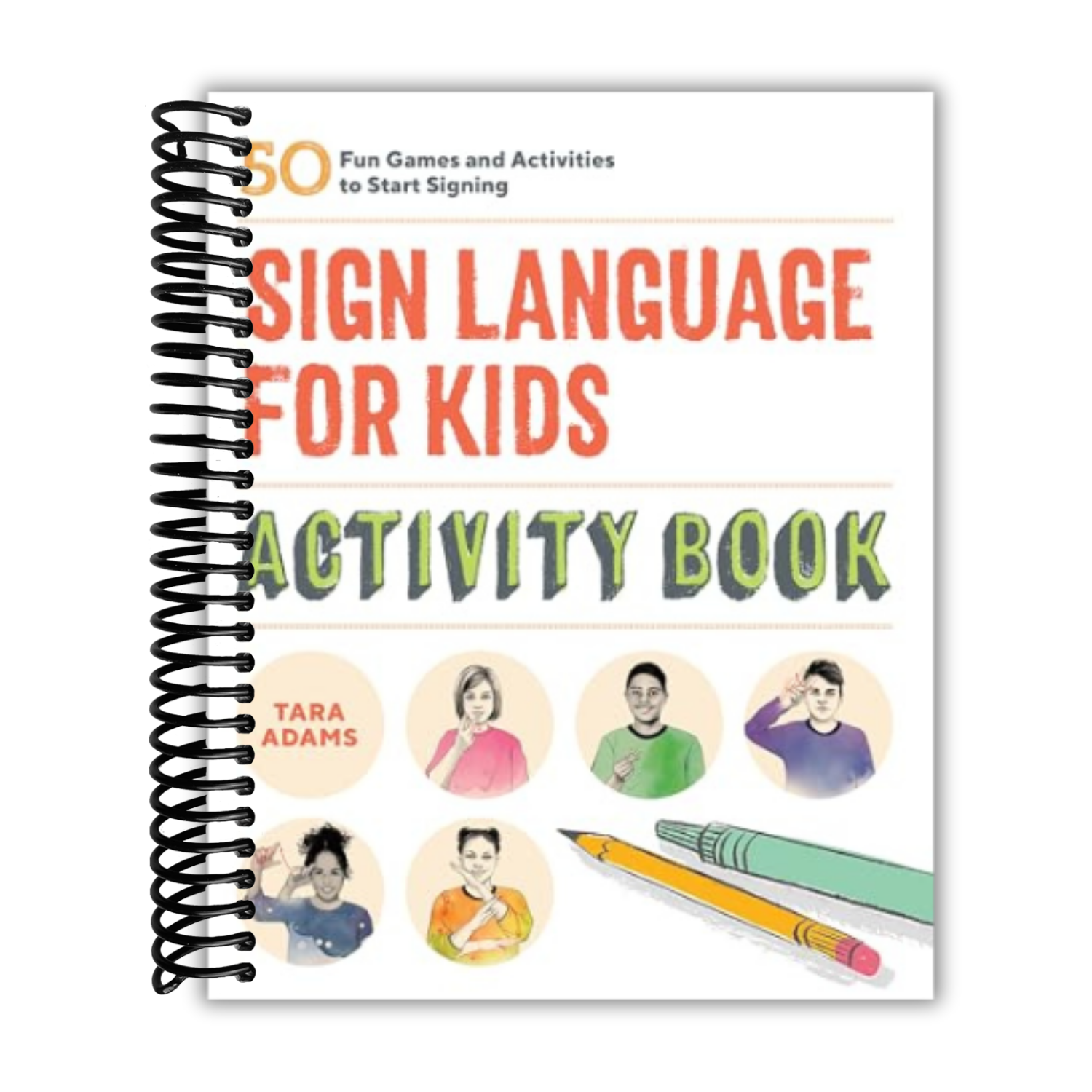 Sign Language for Kids Activity Book: 50 Fun Games and Activities to S ...