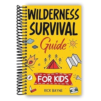 Wilderness Survival Guide for Kids (Spiral Bound)