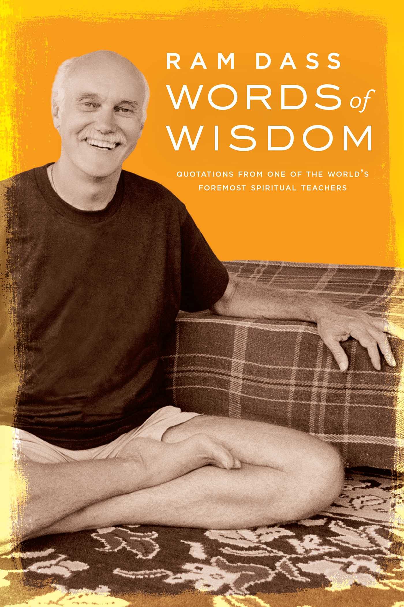 Words of Wisdom: Quotations from One of the World's Foremost Spiritual Leaders