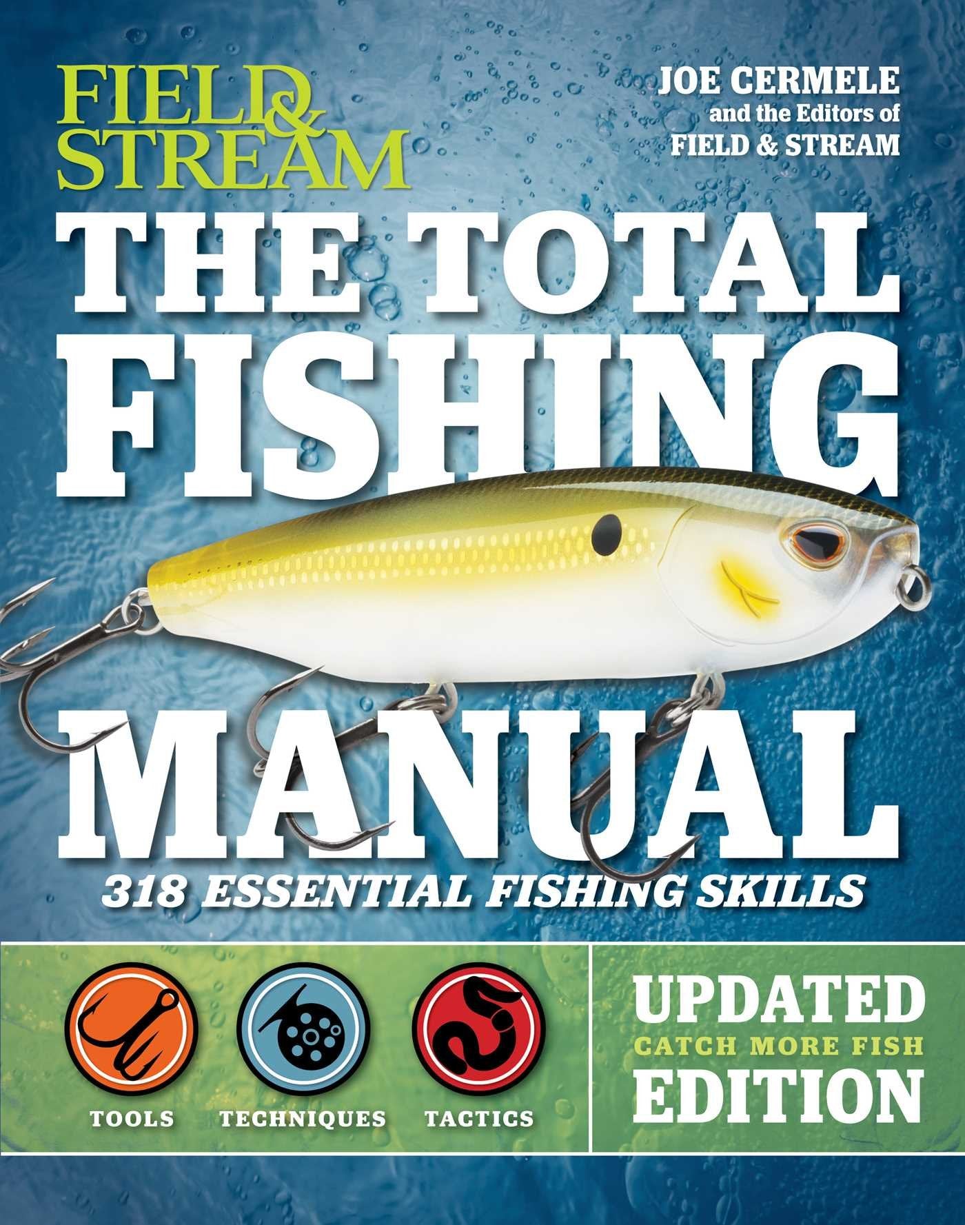 The Total Fishing Manual (Revised Edition): 318 Essential Fishing Skills (Field & Stream)