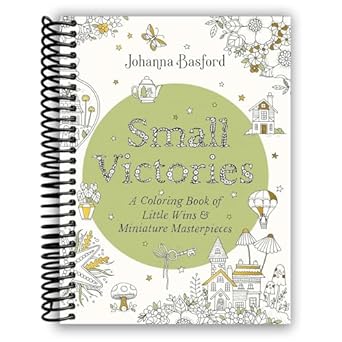Small Victories: A Coloring Book of Little Wins and Miniature Masterpieces (Spiral Bound)