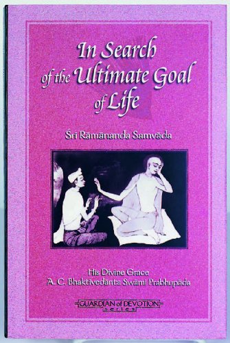 In Search Ultimate Goal of Life: Sri Ramananda Samvada