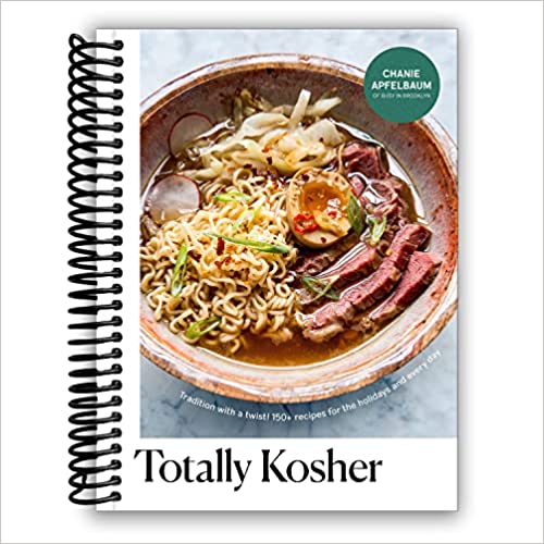 Totally Kosher: Tradition with a Twist! 150+ Recipes for the Holidays and Every Day (Spiral Bound)