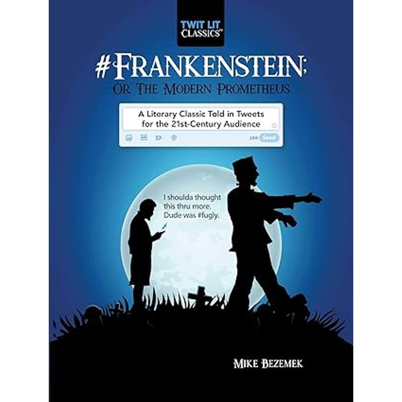 #Frankenstein; Or, The Modern Prometheus Book Cover