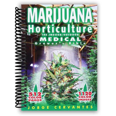 Marijuana Horticulture: The Indoor/Outdoor Medical Grower's Bible (Spiral Bound)