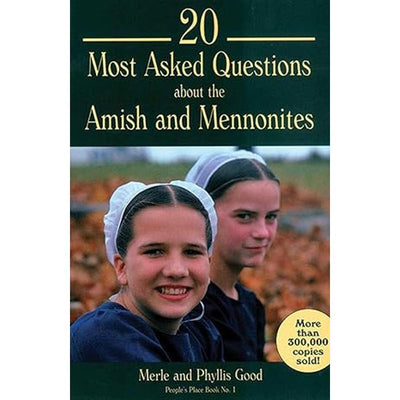 20 Most Asked Questions about the Amish and Mennonites Book Cover