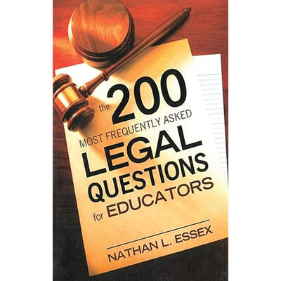 200 Most Frequently Asked Legal Questions for Educators Book Cover