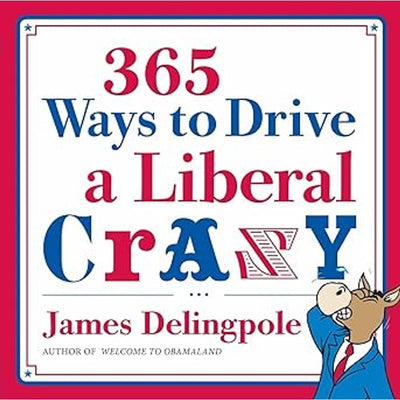 365 Ways to Drive a Liberal Crazy Book Cover