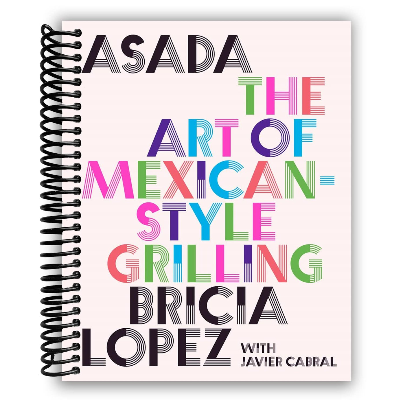 Asada: The Art of Mexican-Style Grilling (Spiral Bound)