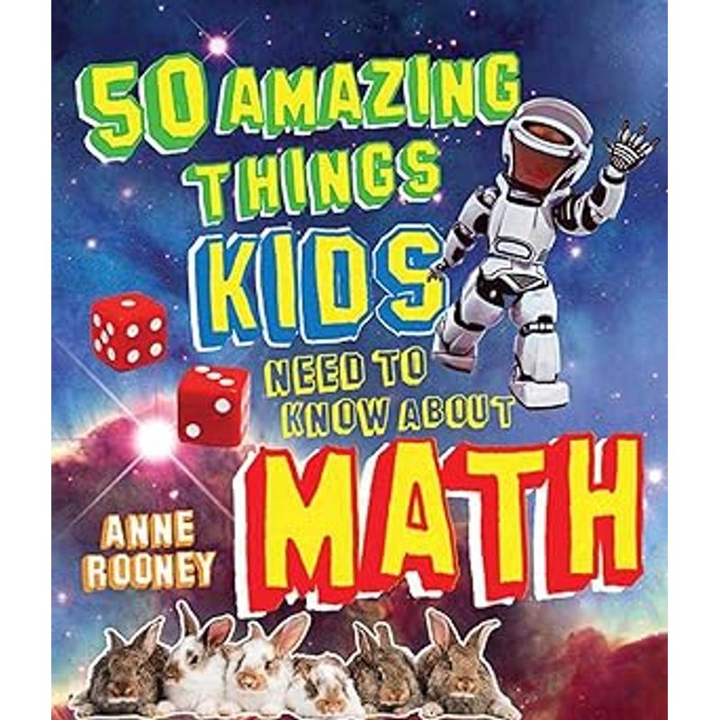 50 Amazing Things Kids Need to Know About Math Book Cover