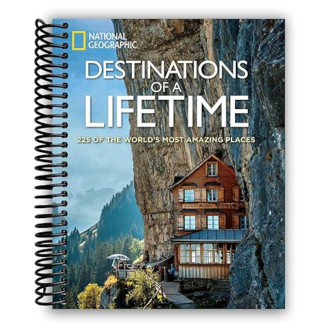 Destinations of a Lifetime: 225 of the World's Most Amazing Places (Spiral Bound)