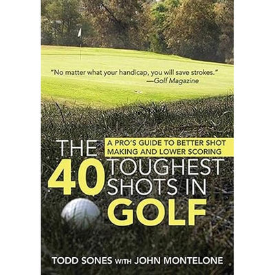 40 Toughest Shots in Golf Book Cover