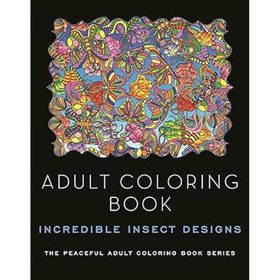 Adult Coloring Book: Incredible Insect Designs Book Cover