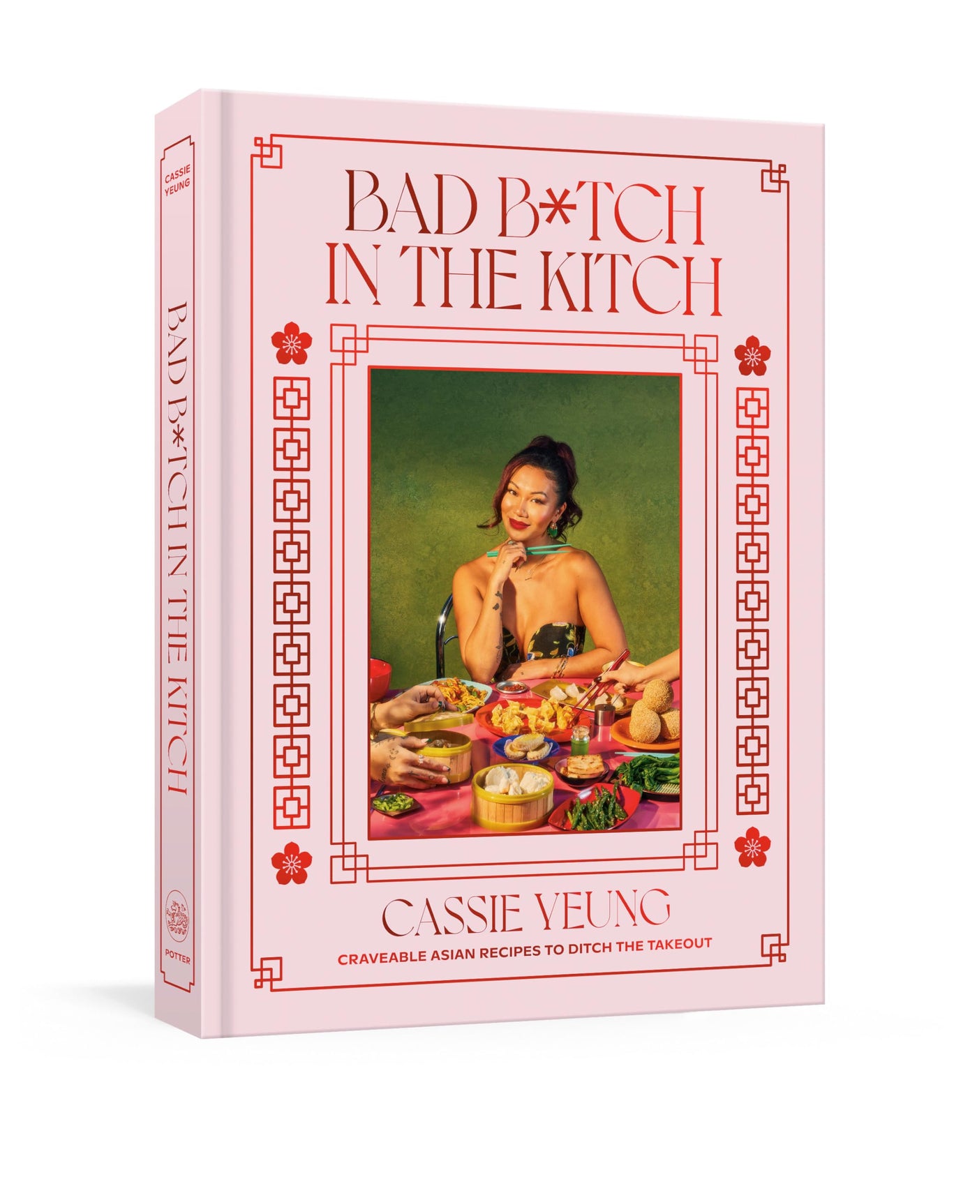 Bad B*tch in the Kitch: Craveable Asian Recipes to Ditch the Takeout: A Cookbook
