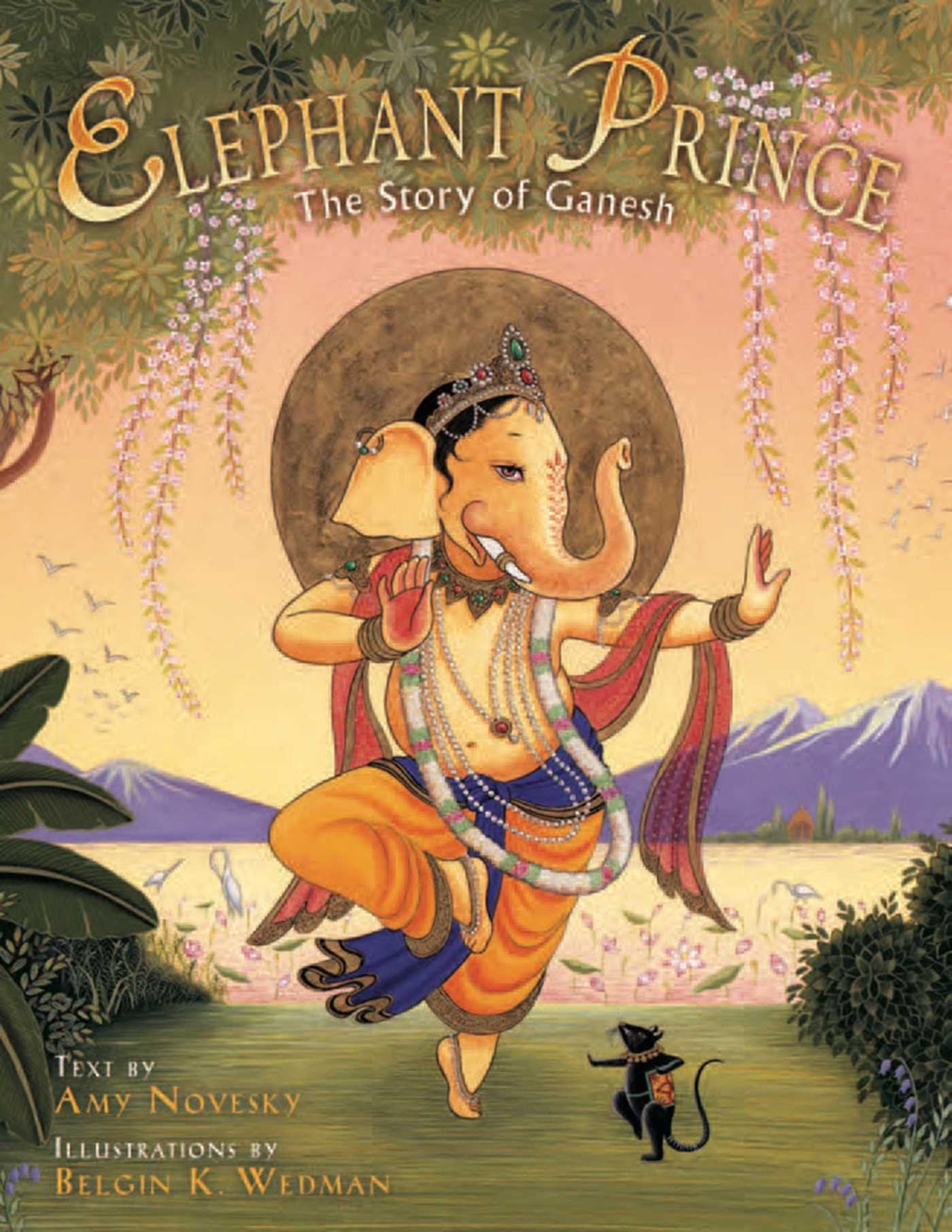 Elephant Prince: The Story of Ganesh