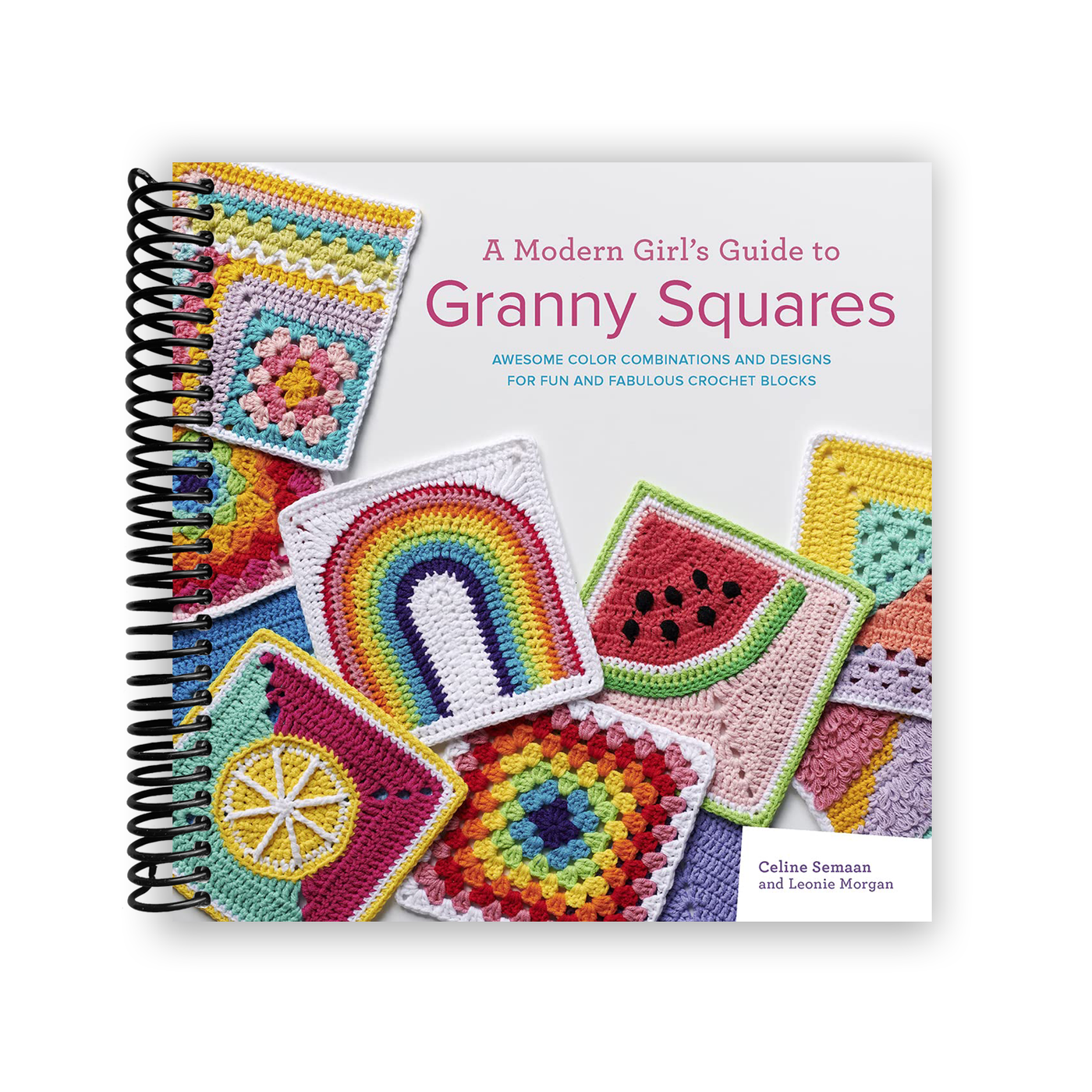 A Modern Guide to Granny Squares (Spiral Bound)