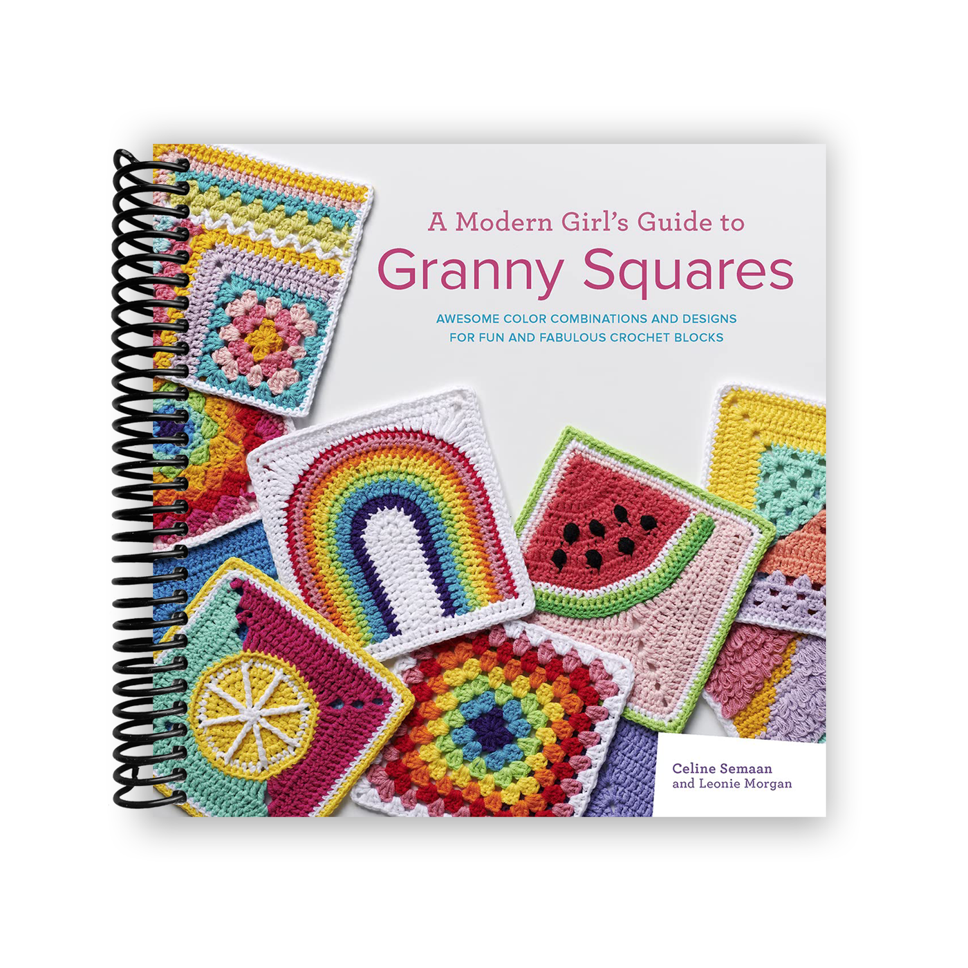 A Modern Guide to Granny Squares (Spiral Bound) Lay it Flat