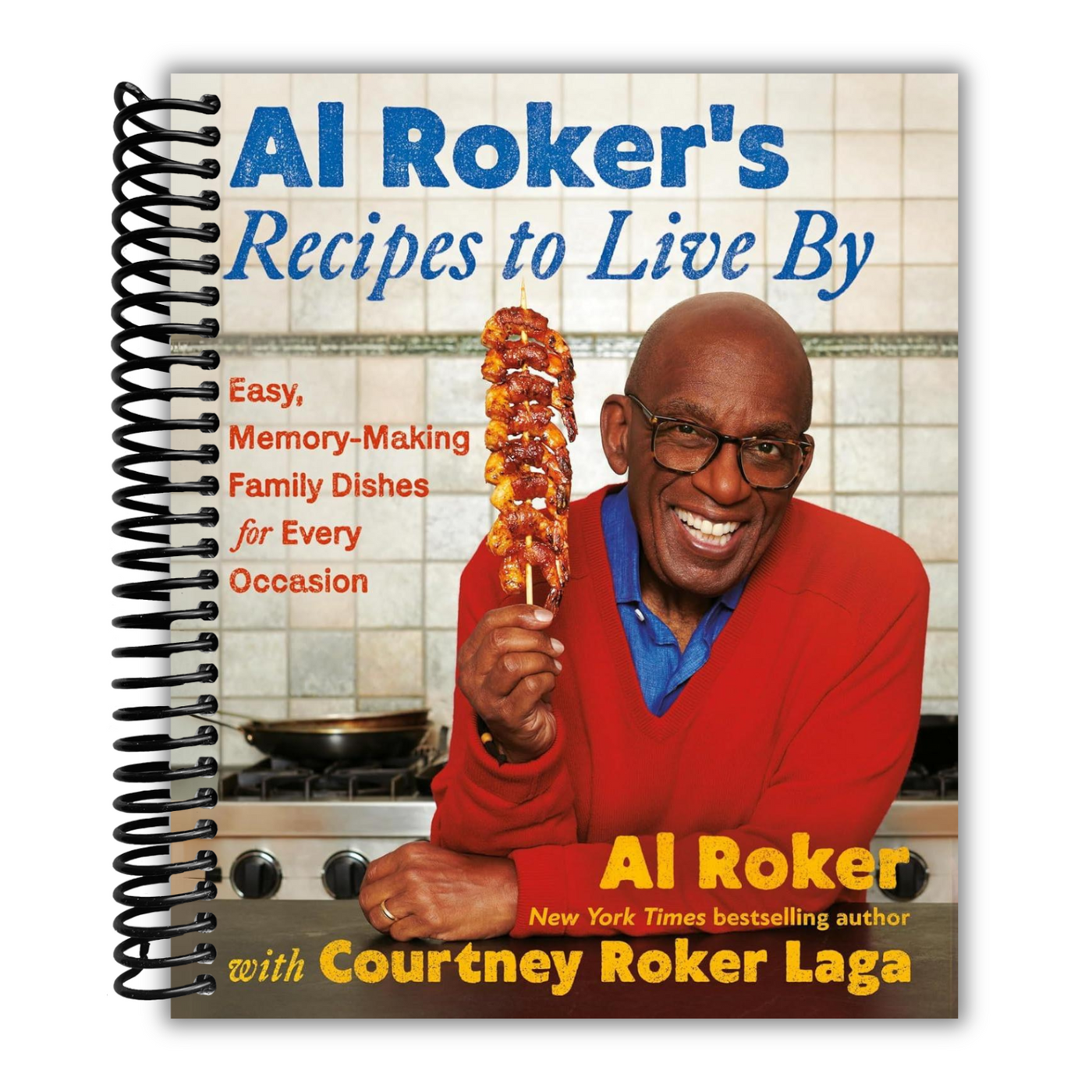 front cover of Al Roker’s Recipes to Live By