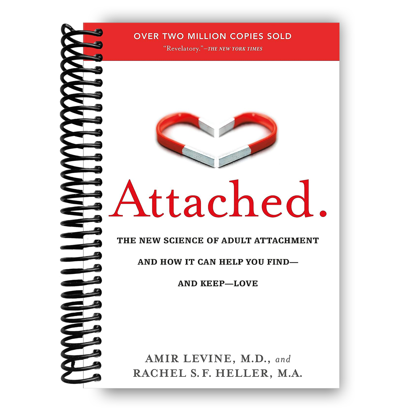 Attached: The New Science of Adult Attachment and How It Can Help YouFind - and Keep - Love (Spiral bound)