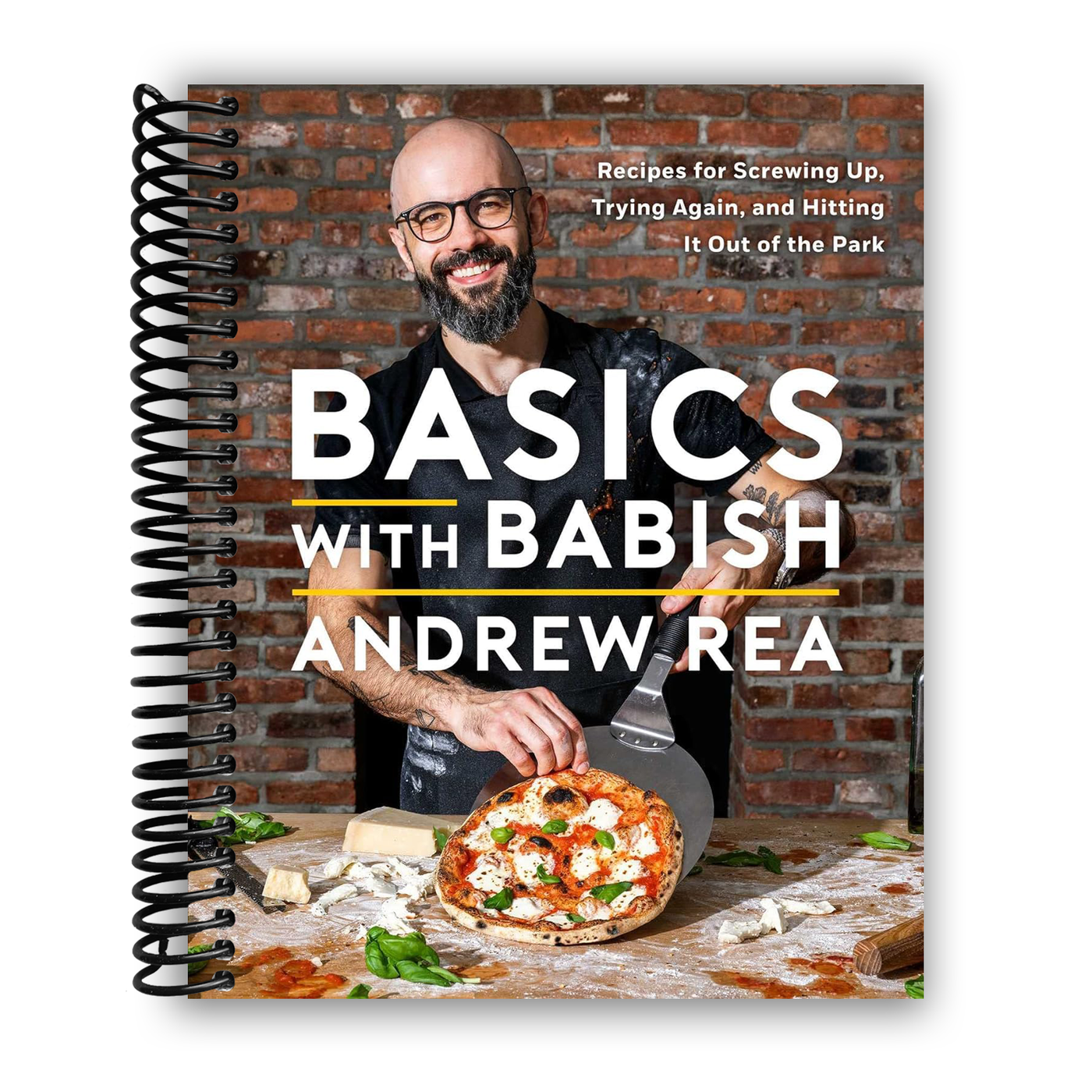 Basics with Babish: Recipes for Screwing Up, Trying Again, and Hitting It Out of the Park (Spiral Bound)