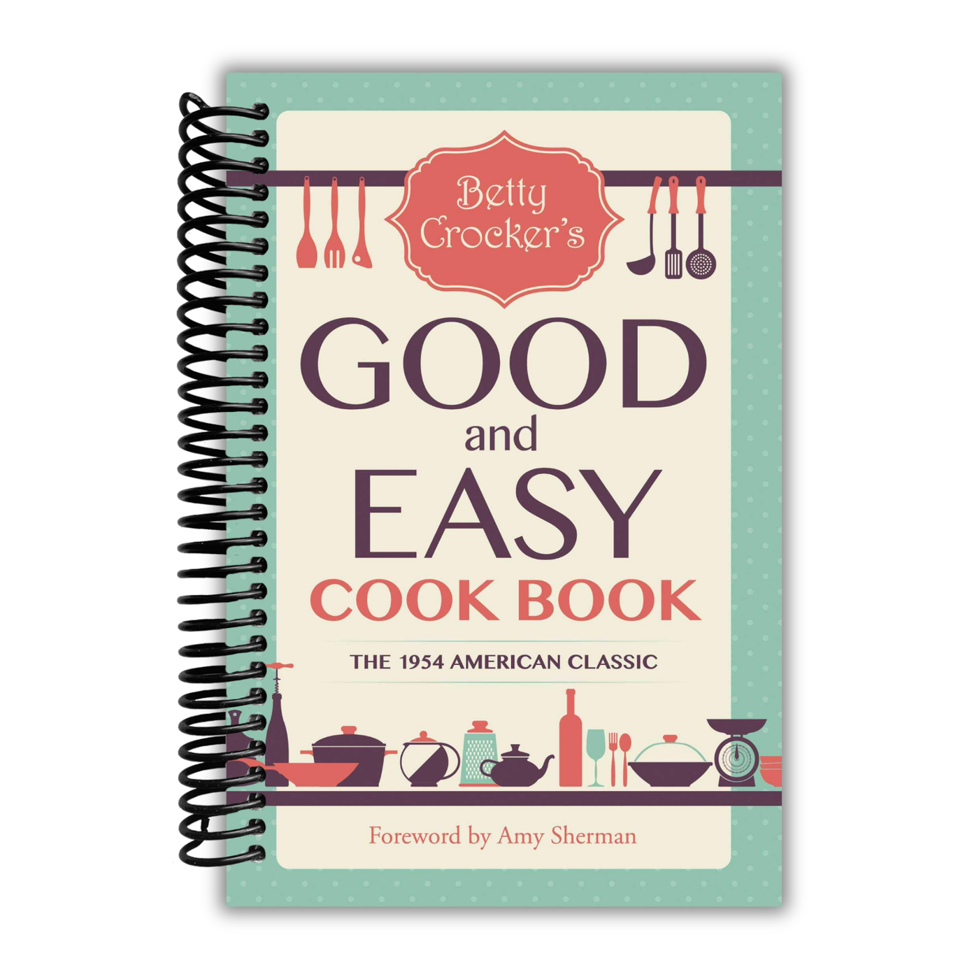 Betty-Crocker's-Good-and-Easy-Cook-Book – Lay it Flat Publishing Group