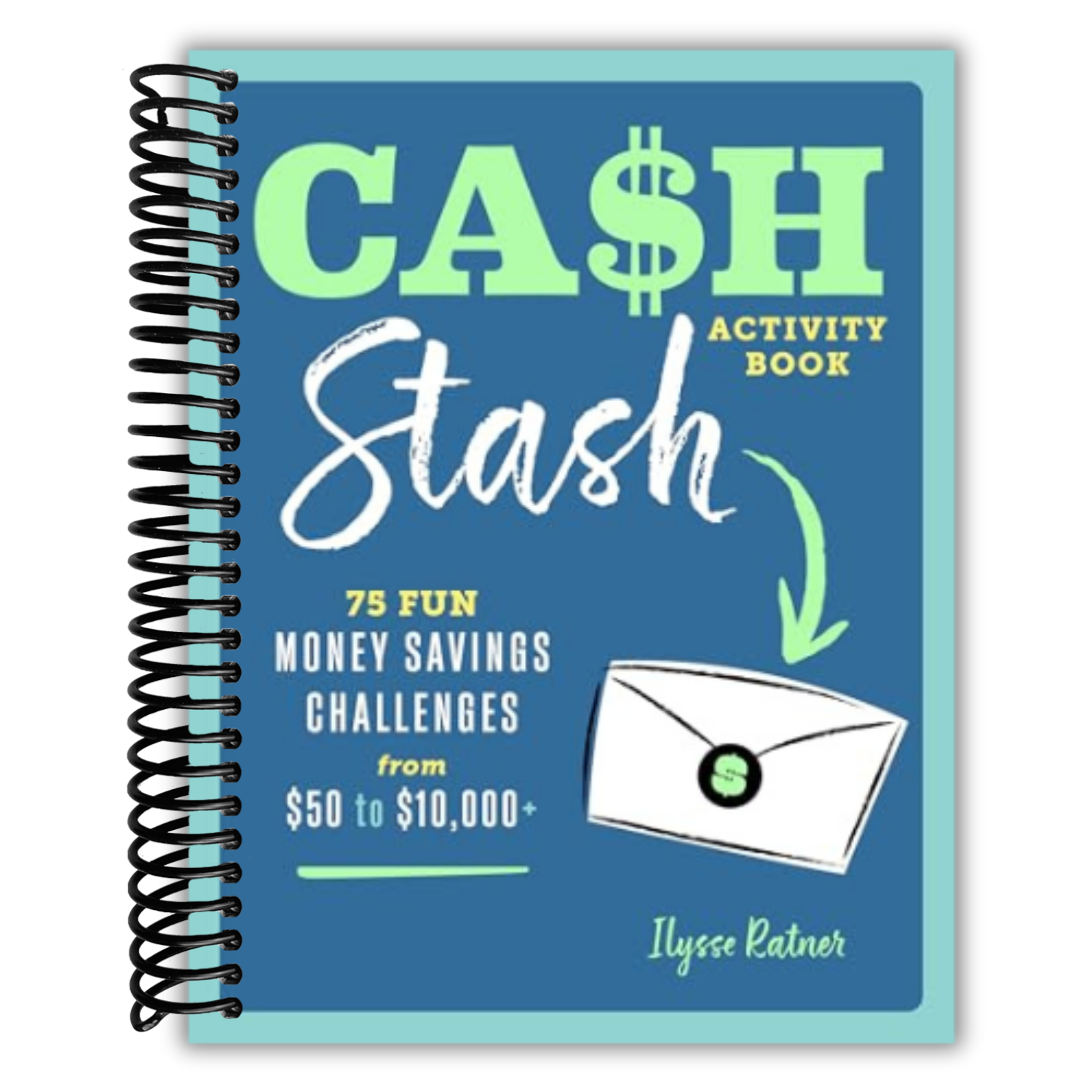 Cash Stash Activity Book: 75 Fun Money Savings Challenges from $50 to ...