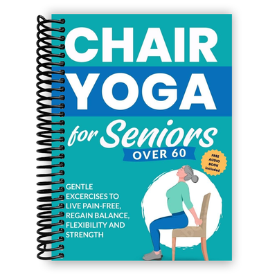 Front Cover of Chair Yoga for Seniors Over 60