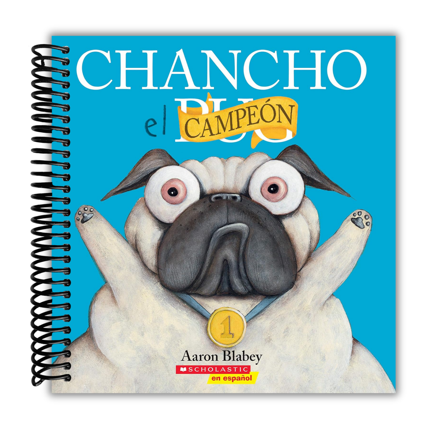 Chancho el campeón (Pig the Winner) (Chancho el pug) (Spanish Edition)