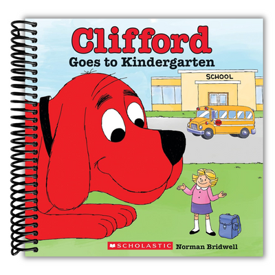 Front Over of Clifford Goes to Kindergarten (Classic Storybook)