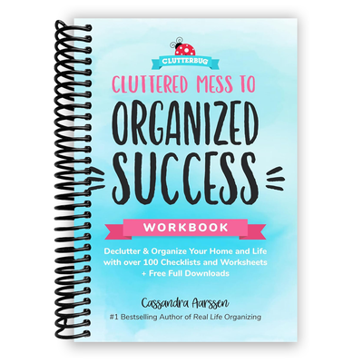 Front Cover of Cluttered Mess to Organized Success Workbook